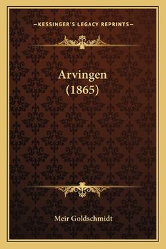portada Arvingen (1865) (en Danés)