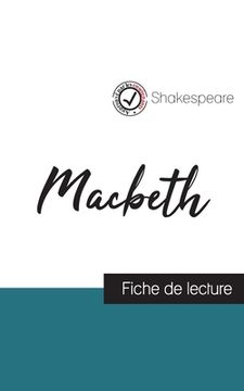 portada Macbeth de Shakespeare (fiche de lecture et analyse complète de l'oeuvre) (in French)