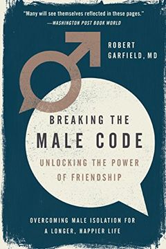 portada Breaking the Male Code: Unlocking the Power of Friendship (in English)