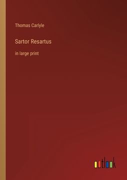 portada Sartor Resartus: in large print (en Inglés)