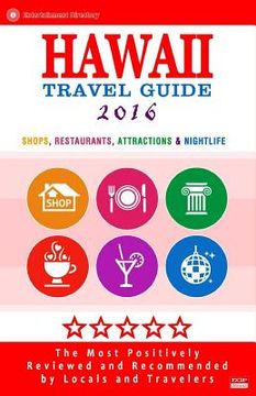 portada Hawaii Travel Guide 2016: Shops, Restaurants, Attractions & Nightlife in Hawaii (City Travel Guide 2016) (en Inglés)