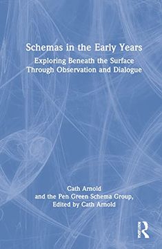 portada Schemas in the Early Years: Exploring Beneath the Surface Through Observation and Dialogue 