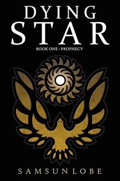 portada dying star book one: prophecy (en Inglés)