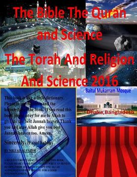 portada The Bible The Quran and Science The Torah And Religion And Science 2016 (en Inglés)