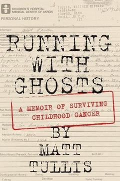 portada Running With Ghosts: A Memoir of Surviving Childhood Cancer (en Inglés)