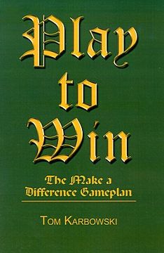 portada play to win: the make a difference gameplan (en Inglés)