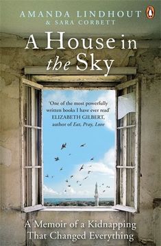 portada A House in the Sky: A Memoir of a Kidnapping That Changed Everything