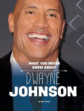 portada What you Never Knew About Dwayne Johnson (Behind the Scenes Biographies) (en Inglés)