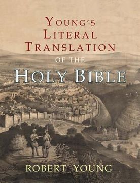 portada Young's Literal Translation of the Holy Bible: With Prefaces to 1st, Revised, & 3rd Editions (in English)