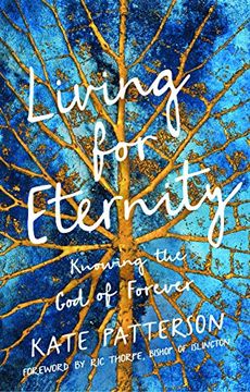 portada Living for Eternity: Knowing the god of Forever (en Inglés)