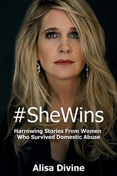 portada #Shewins: Harrowing Stories From Women who Survived Domestic Abuse (en Inglés)