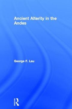 portada ancient alterity in the andes (en Inglés)