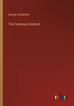 portada The Centenary Garland (en Inglés)