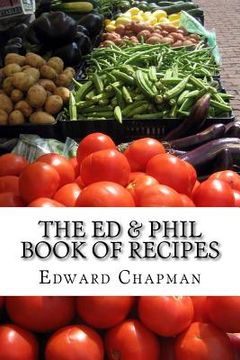 portada The Ed & Phil Book of Recipes (en Inglés)