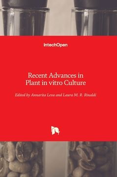 portada Recent Advances in Plant in vitro Culture (en Inglés)