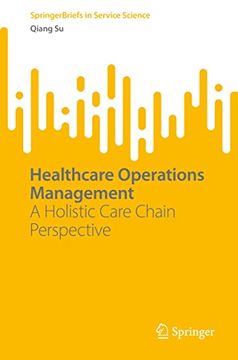 portada Healthcare Operations Management: A Holistic Care Chain Perspective