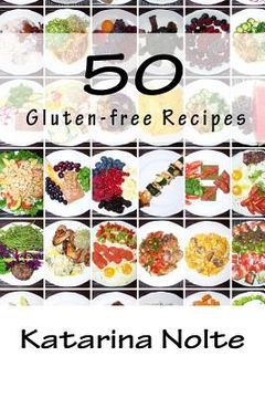 portada 50 Gluten-free Recipes (en Inglés)