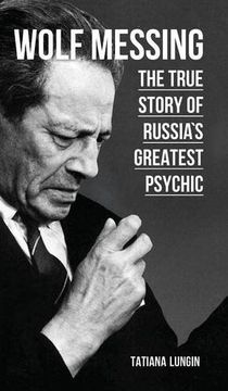 portada Wolf Messing - The True Story of Russia`s Greatest Psychic