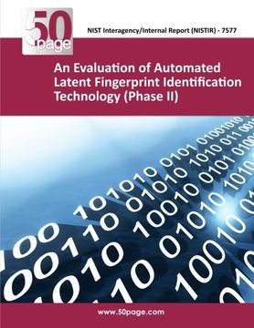 portada An Evaluation of Automated Latent Fingerprint Identification Technology (Phase II)