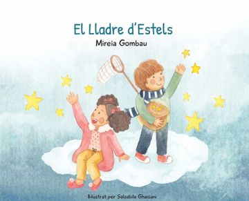 portada El Lladre D'Estels (Children'S Picture Books: Emotions, Feelings, Values and Social Habilities (Teaching Emotional Intel) (in Catalá)
