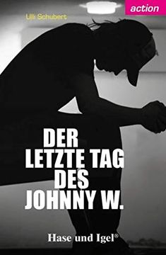 portada Der Letzte tag des Johnny w: Lektüre Deutsch (in German)