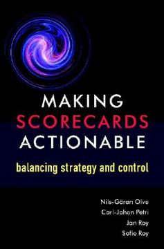 portada making scorecards actionable: balancing strategy and control