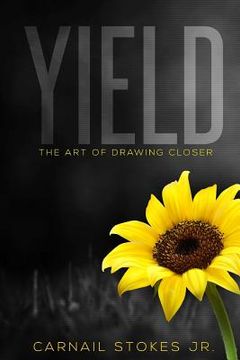 portada Yield: The Art of Drawing Closer (en Inglés)