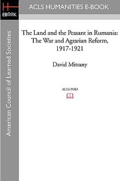 portada the land and the peasant in rumania: the war and agrarian reform, 1917-1921