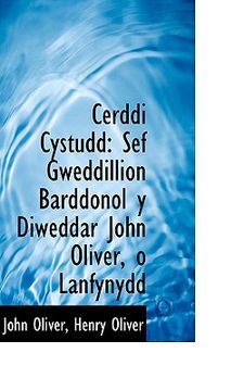 portada cerddi cystudd: sef gweddillion barddonol y diweddar john oliver, o lanfynydd (en Inglés)