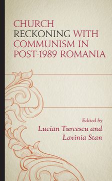 portada Church Reckoning with Communism in Post-1989 Romania (in English)