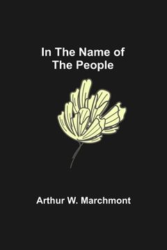 portada In the Name of the People (en Inglés)