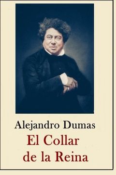 portada Alexandre Dumas - Coleccion: El Collar de la Reina: Volume 2 (Colección Dumas)