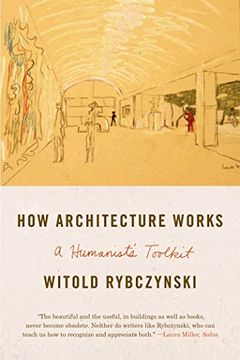 portada How Architecture Works: A Humanist's Toolkit (in English)