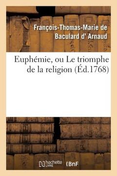 portada Euphémie, Ou Le Triomphe de la Religion, Drame (in French)