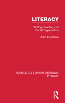 portada Literacy: Writing, Reading and Social Organisation (Routledge Library Editions: Literacy) (en Inglés)