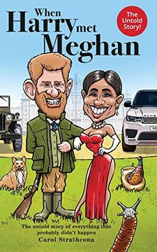 portada When Harry met Meghan: The Untold Story of Everything That Probably Didn'T Happen (1) (Harry and Meghan) (in English)