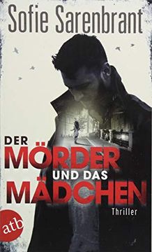 portada Der Mörder und das Mädchen: Thriller (Emma Sköld, Band 1) (in German)