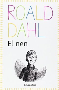 portada El Nen: Inclou Recurs Digital (Biblioteca Roald Dahl (Ep)) (en Catalá)