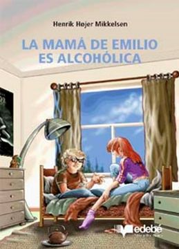 portada La Mamá de Emilio es Alcohólica