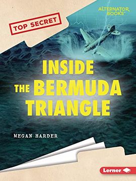 portada Inside the Bermuda Triangle (Top Secret (Alternator Books ®)) (en Inglés)