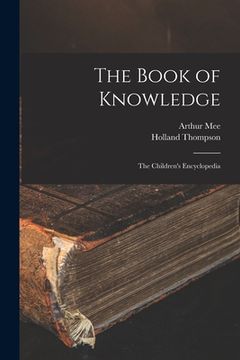 portada The Book of Knowledge: the Children's Encyclopedia (in English)