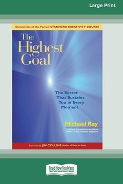 portada The Highest Goal: The Secret That Sustains You in Every Moment (16pt Large Print Edition)