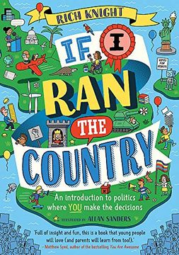 portada If i ran the Country: An Introduction to Politics Where you Make the Decisions (en Inglés)