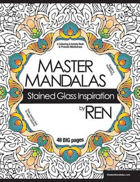 portada Master Mandalas: Stained Glass Inspiration: A Colouring & Activity Book to Promote Mindfulness (en Inglés)