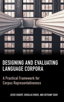 portada Designing and Evaluating Language Corpora: A Practical Framework for Corpus Representativeness (in English)