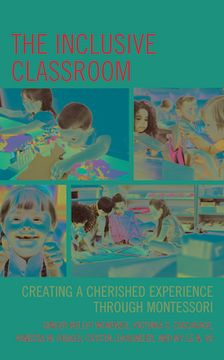 portada The Inclusive Classroom: Creating a Cherished Experience through Montessori (in English)