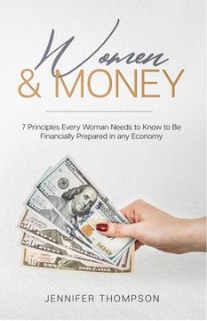 portada Women and Money.: 7 Principles Every Woman Needs to Know to Be Financially Prepared in Any Economy (en Inglés)