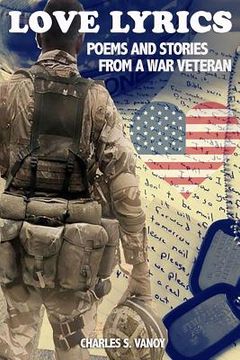 portada Love Lyrics: Poems and Stories From A War Veteran (in English)