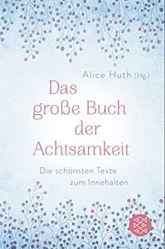 portada Das Große Buch der Achtsamkeit - die Schönsten Texte zum Innehalten (en Alemán)