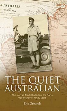 portada The Quiet Australian: The Story of Teddy Hudleston, Unsung Hero of the raf (en Inglés)